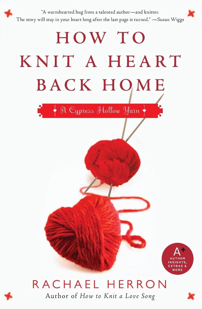 How to Knit a Heart Back Home: A Cypress Hollow Yarn