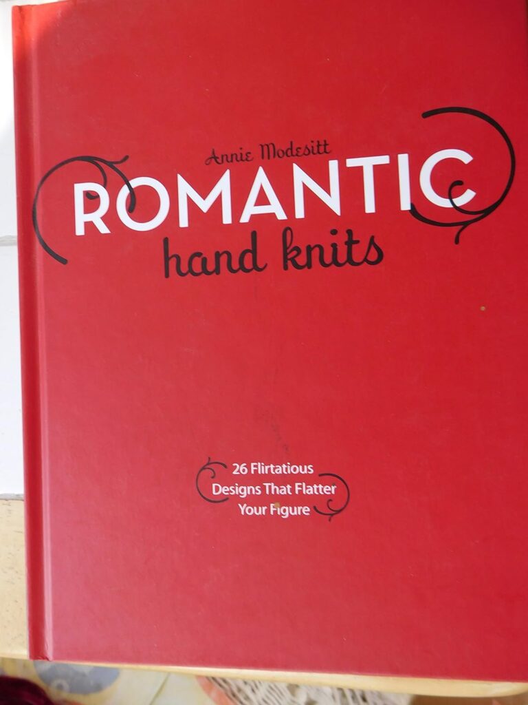 Romantic Hand Knits by Annie Modesitt
